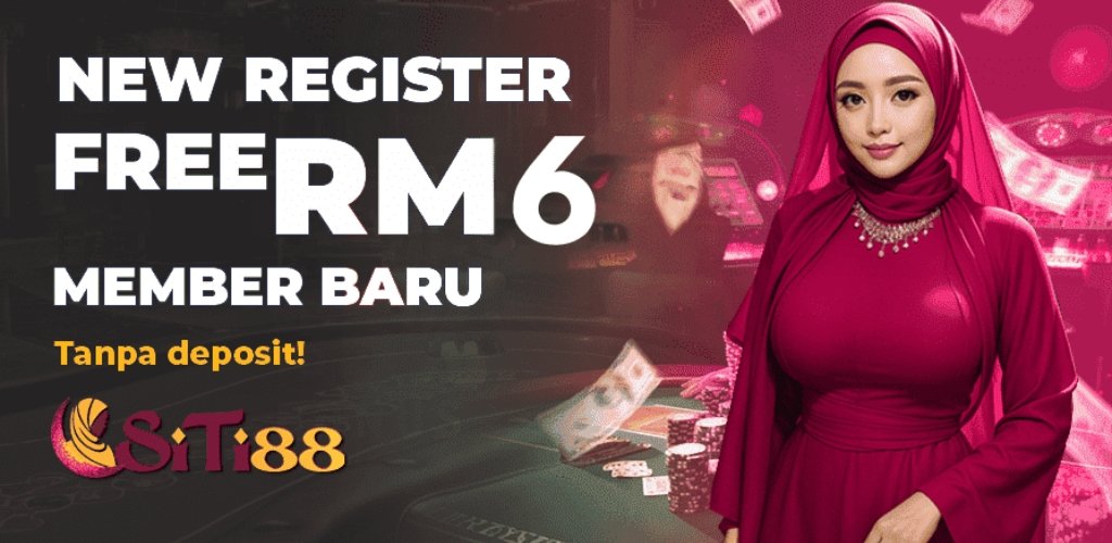 Siti88 Free Credit New Member RM6