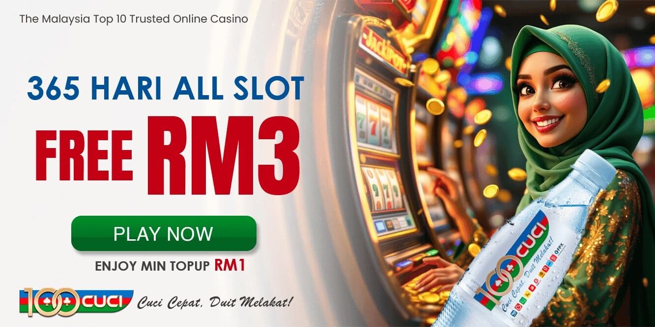 100CUCI 365 Hari All Slot Free RM3